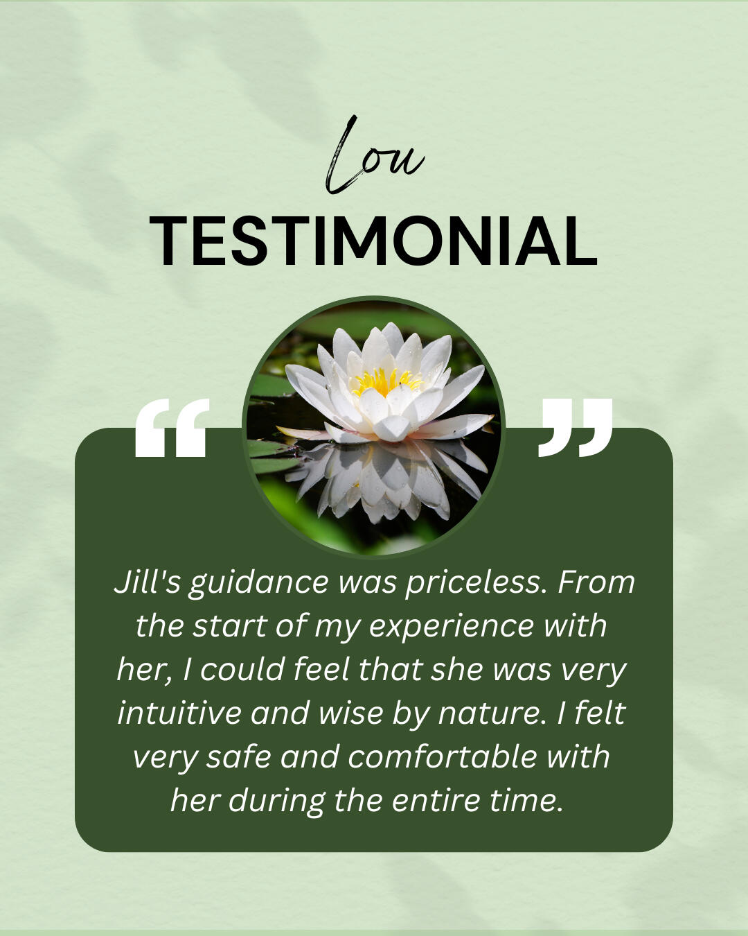 Three testimonials from clients talking about how they felt safe to work with jill